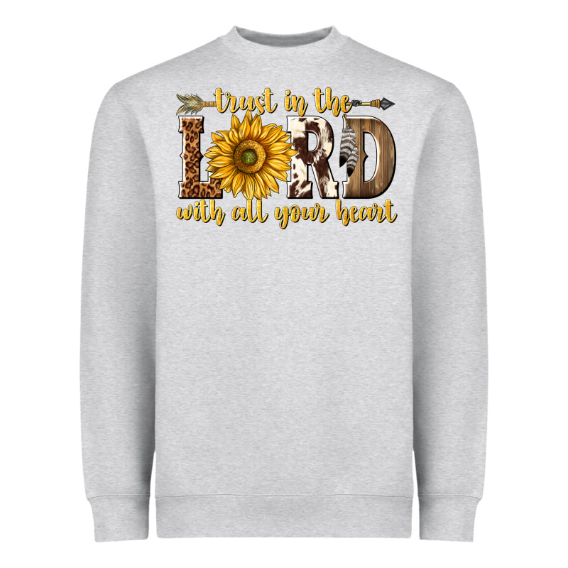 Trust In The Lord With All Your Heart Heavyweight Sweatshirt by texasbilliewilder | Teevron