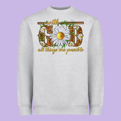With God All Things Are Possible With Daisy Heavyweight Sweatshirt Designed By Texasbilliewilder