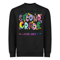 Black I'm ready for second grade but is it ready for me Heavyweight Sweatshirt - RanaPortraitStore