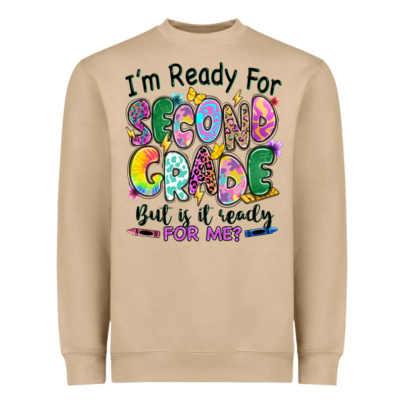 I'm Ready For Second Grade But Is It Ready For Me Heavyweight Sweatshirt by RanaPortraitStore | Teevron