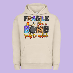 Fragile Like A Bomb Ready To Explode Urban Hoodie Designed By Artiststas