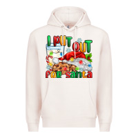 Pale Pink i put out for santa Premium Hoodie - MaliasSmallBusiness