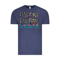 Vintage Denim it s fine i m fine everything s fine Vintage Tee - Zillion Design Studio