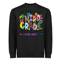 Black I'm ready for third grade but is it ready for me Heavyweight Sweatshirt - RanaPortraitStore