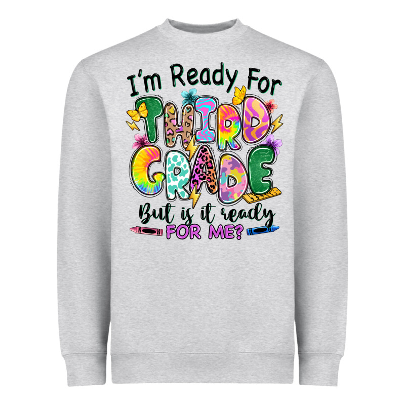 I'm Ready For Third Grade But Is It Ready For Me Heavyweight Sweatshirt by RanaPortraitStore | Teevron