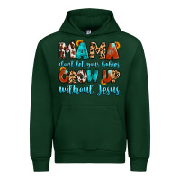 Forest Green mama dont let your babies grow up without jesus Urban Hoodie - Artiststas