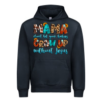 Navy mama dont let your babies grow up without jesus Urban Hoodie - Artiststas