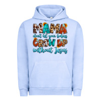 Pigment Grape Ice mama dont let your babies grow up without jesus Urban Hoodie - Artiststas