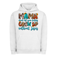 Pigment Lunar Rock mama dont let your babies grow up without jesus Urban Hoodie - Artiststas