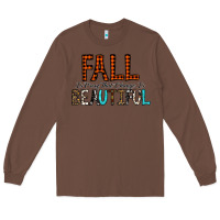 Chestnut Fall Is Proof That Change Is Beautiful Long Sleeve Tee - CowhideDigitalArt