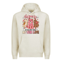 Oatmeal Heather chismosa even in the after life Premium Hoodie - MaliasSmallBusiness
