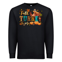 Black Talk turkey to me Premium Sweatshirt - NancyCooperArtShop
