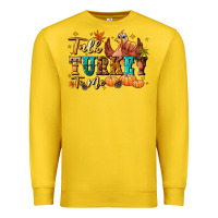 Talk Turkey To Me Premium Sweatshirt | Teevron