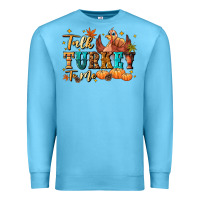 Ocean Blue Talk turkey to me Premium Sweatshirt - NancyCooperArtShop