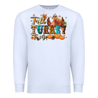 White Talk turkey to me Premium Sweatshirt - NancyCooperArtShop