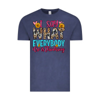 Vintage Denim i say what everybody else is thinking Vintage Tee - Zillion Design Studio