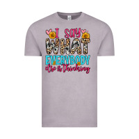 Vintage Zinc i say what everybody else is thinking Vintage Tee - Zillion Design Studio