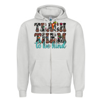 Dove Grey teach them to be kind Zipper Hoodie - JahusDesignShop