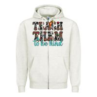 Oatmeal Heather teach them to be kind Zipper Hoodie - JahusDesignShop