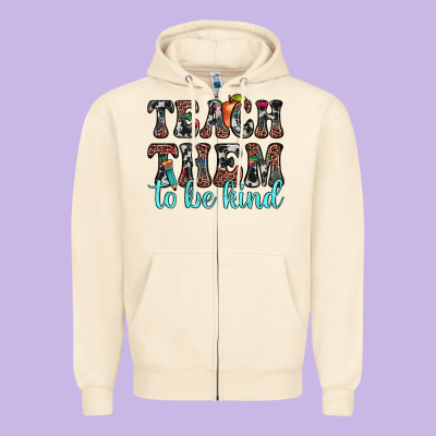 Teach Them To Be Kind Zipper Hoodie Designed By Jahusdesignshop