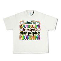 Pistachio what a beautiful day to respect other people's pro Urban Heavy Tee - Zillion Design Studio