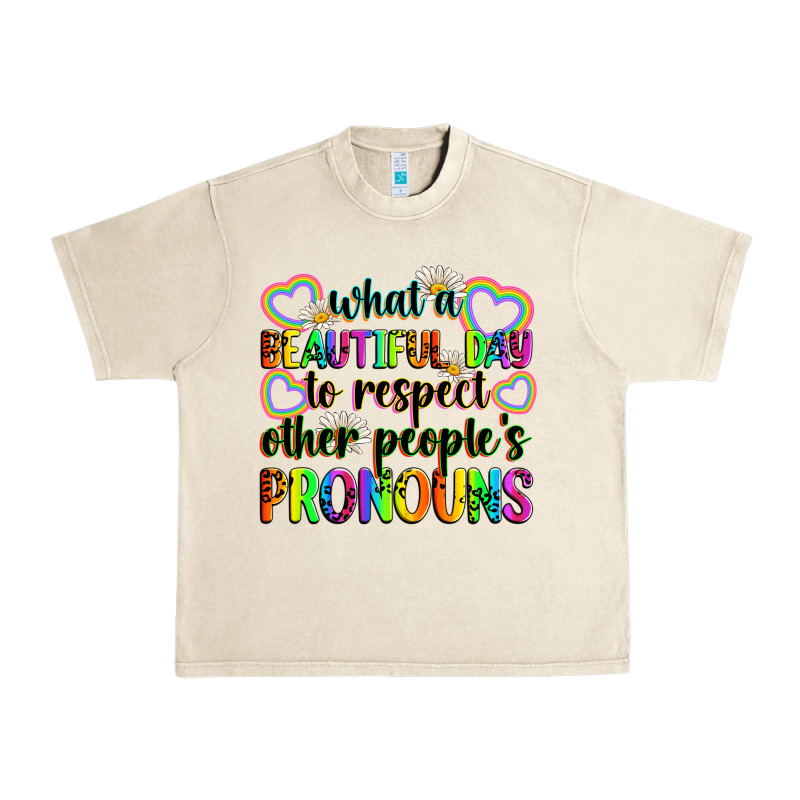 What A Beautiful Day To Respect Other People's Pro Urban Heavy Tee by Zillion Design Studio | Teevron