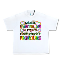 White what a beautiful day to respect other people's pro Urban Heavy Tee - Zillion Design Studio