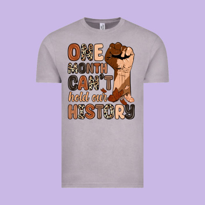 One Month Can't Hold Our History Vintage Tee Designed By Zillion Design Studio
