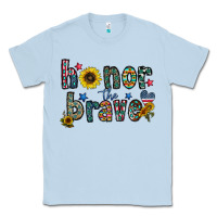 Dusty Blue honor the brave Classic Tee - CowhideDigitalArt