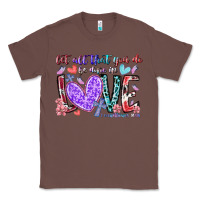 Chestnut let all that you do be done in love Classic Tee - RacoonDesign