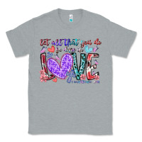 Heather Grey let all that you do be done in love Classic Tee - RacoonDesign