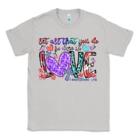 Moon Dust let all that you do be done in love Classic Tee - RacoonDesign