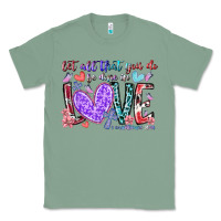 Sage let all that you do be done in love Classic Tee - RacoonDesign