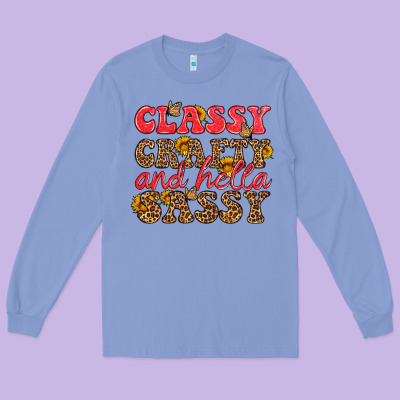 Classy Crafty And Hella Sassy Long Sleeve Tee Designed By Hra Design Shop