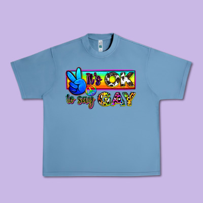 It's Ok To Say Gay Urban Heavy Tee Designed By Zillion Design Studio