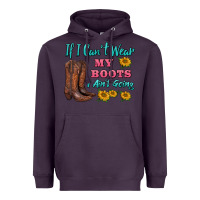 Plum if i can't wear my boots i ain't going Heavyweight Hoodie - BarkalooDesign