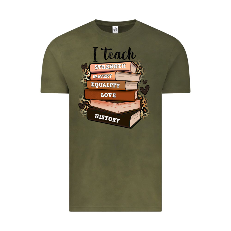 I Teach Strength Bravery Equality Love History Vintage Tee by Zillion Design Studio | Teevron