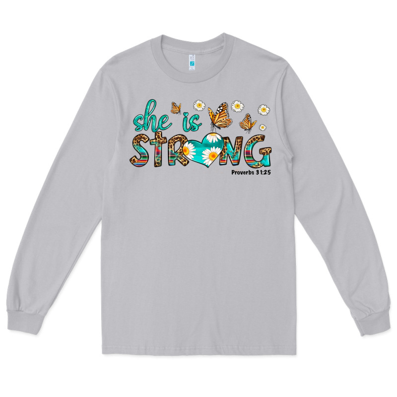 She Is Strong Long Sleeve Tee by HRA Design Shop | Teevron