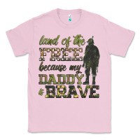Bubblegum Pink land of the free because my daddy is brave Classic Tee - HRA Design Shop