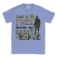 Colony Blue land of the free because my daddy is brave Classic Tee - HRA Design Shop