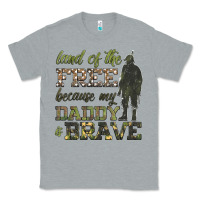 Heather Grey land of the free because my daddy is brave Classic Tee - HRA Design Shop