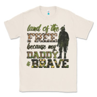 Natural land of the free because my daddy is brave Classic Tee - HRA Design Shop