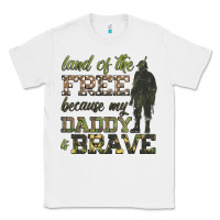 White land of the free because my daddy is brave Classic Tee - HRA Design Shop
