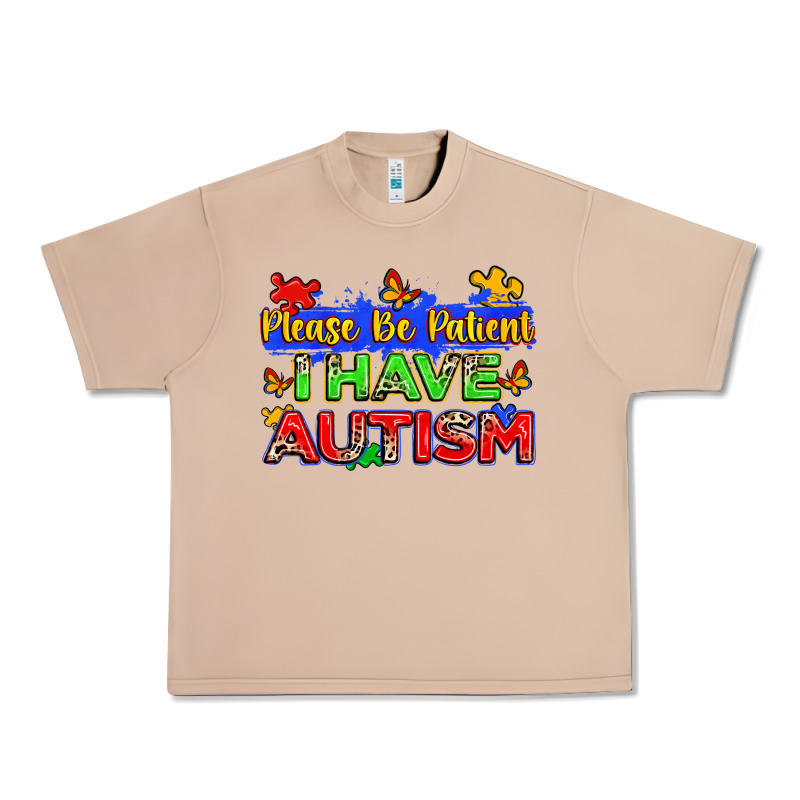 Please Be Patient I Have Autism Urban Heavy Tee by Zillion Design Studio | Teevron
