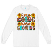 White keep going keep growing Long Sleeve Tee - HRA Design Shop