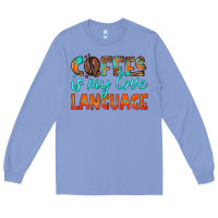 Colony Blue coffee is my love language Long Sleeve Tee - HRA Design Shop