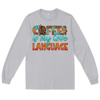Moon Dust coffee is my love language Long Sleeve Tee - HRA Design Shop