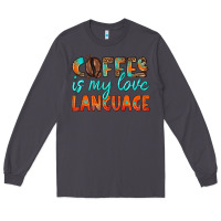 Smoke coffee is my love language Long Sleeve Tee - HRA Design Shop