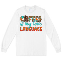 White coffee is my love language Long Sleeve Tee - HRA Design Shop