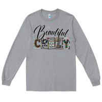 Heather Grey beatiful crazy Long Sleeve Tee - SublimationCraftShop